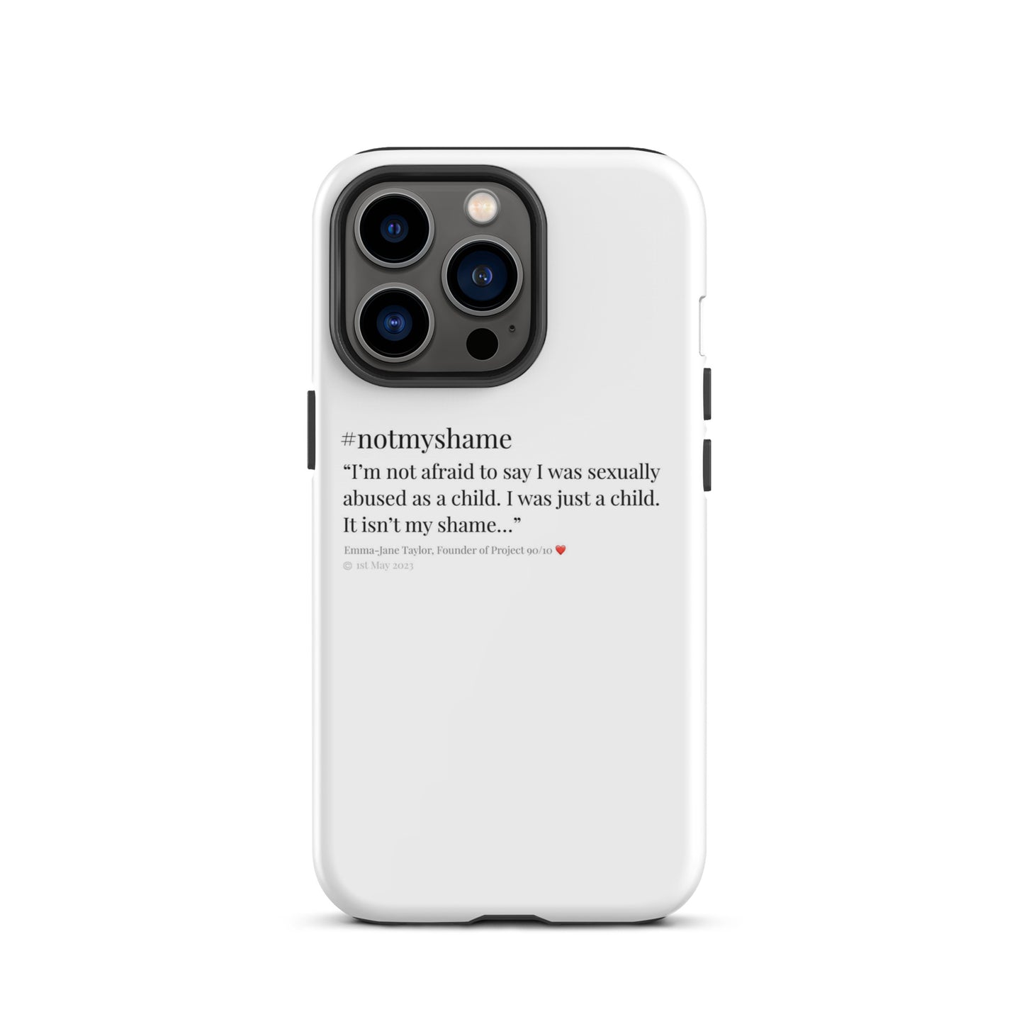 #notmyshame FULL message tough case for iPhone®