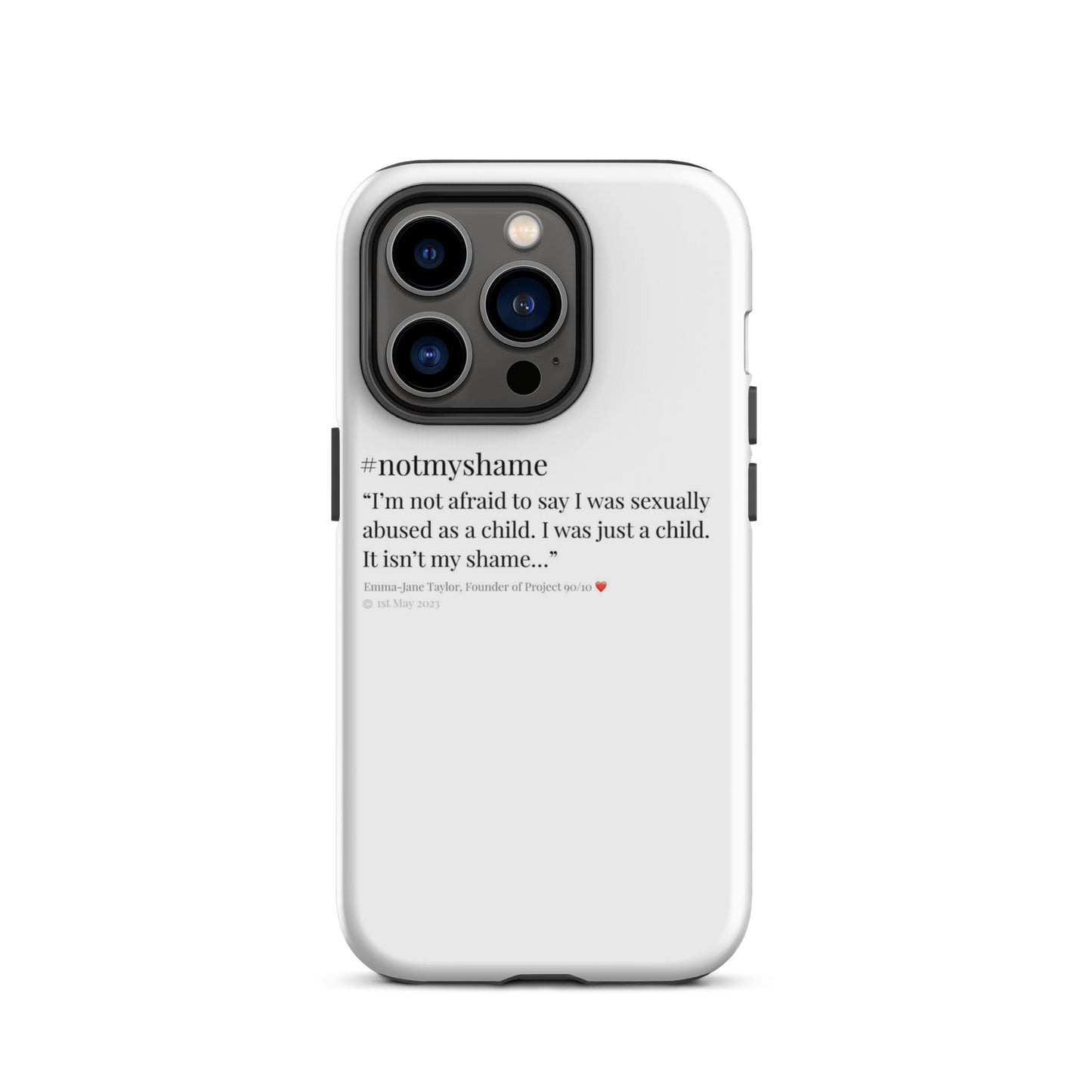 #notmyshame FULL message tough case for iPhone®
