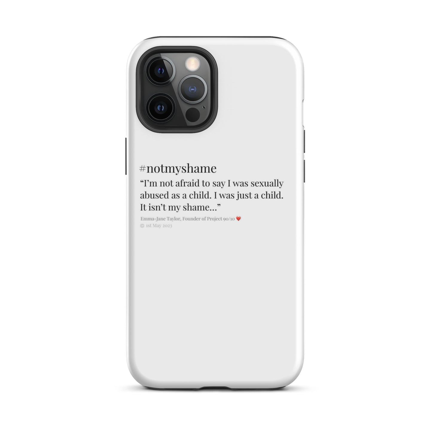 #notmyshame FULL message tough case for iPhone®